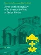 Emma Loosley Leeming, John Tchalenko - Notes on the Sanctuary of St. Symeon Stylites at Qal'at Sim'ān