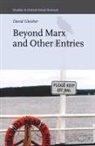David Gleicher - Beyond Marx and Other Entries