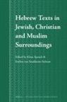 Hebrew Texts in Jewish, Christian and Muslim Surroundings