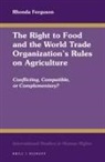 Rhonda Ferguson - The Right to Food and the World Trade Organization's Rules on Agriculture