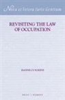 Hanne Cuyckens - Revisiting the Law of Occupation