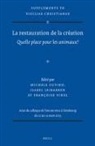 Michele Cutino, Isabel Iribarren, Françoise Vinel - La Restauration de la Création