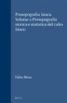 Fabio Mora - Prosopografia Isiaca, Volume 2 Prosopografia Storica E Statistica del Culto Isiaco