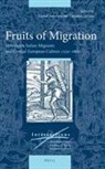 Cornel Zwierlein - Fruits of Migration