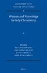 Ismo Dunderberg, Outi Lehtipuu, Ivan Miroshnikov, Ulla Tervahauta - Women and Knowledge in Early Christianity