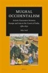 Mika Natif - Mughal Occidentalism