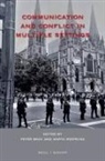 Peter Bray, Marta Rzepecka - Communication and Conflict in Multiple Settings