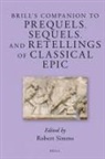 Robert C Simms, Robert C. Simms - Brill's Companion to Prequels, Sequels, and Retellings of Classical Epic