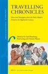 Siv Gøril Brandtzæg, Paul Goring, Christine Watson - Travelling Chronicles: News and Newspapers from the Early Modern Period to the Eighteenth Century