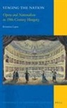 Krisztina Lajosi - Staging the Nation