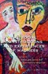Monika Dos Santos, Jean-Francois Pelletier - The Social Constructions and Experiences of Madness