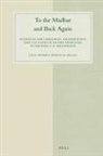 Ahmad Al-Jallad, Laïla Nehmé - To the Madbar and Back Again
