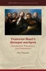 Paul G Gwynne, Paul G. Gwynne - Francesco Benci's Quinque Martyres