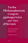 Grégoire Lacaze - Turba Philosophorum Congrès Pythagoricien Sur l'Art d'Hermès