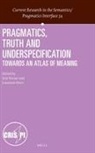Ken Peter Turner - Pragmatics, Truth and Underspecification