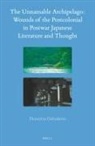 Dennitza Gabrakova - The Unnamable Archipelago: Wounds of the Postcolonial in Postwar Japanese Literature and Thought