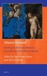Piers Baker-Bates - Almost Eternal: Painting on Stone and Material Innovation in Early Modern Europe