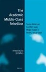 Avi Bareli, Uri Cohen - The Academic Middle-Class Rebellion