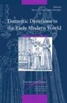 Marco Faini - Domestic Devotions in the Early Modern World