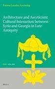Emma Loosley Leeming, Emma Loosley Leeming - Architecture and Asceticism: Cultural Interaction Between Syria and Georgia in Late Antiquity