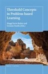 Maggi Savin-Baden, Gemma Tombs - Threshold Concepts in Problem-Based Learning