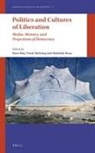 Hans Bak, Frank Mehring, Mathilde Roza - Politics and Cultures of Liberation