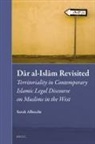 Sarah Albrecht - D&#257;r Al-Isl&#257;m Revisited