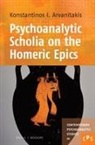Konstantinos I Arvanitakis, Konstantinos I. Arvanitakis - Psychoanalytic Scholia on the Homeric Epics