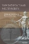 Hans Groot - Van Batavia Naar Weltevreden