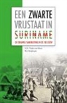 H U E Thoden van Velzen, H. U. E. Thoden Van Velzen, Wilhelmina van Velzen - Een Zwarte Vrijstaat in Suriname
