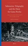 Helen Godfrey - Submarine Telegraphy and the Hunt for Gutta Percha
