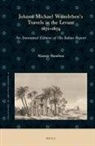 Alastair Hamilton - Johann Michael Wansleben's Travels in the Levant, 1671-1674