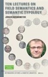 Jürgen Bohnemeyer - Ten Lectures on Field Semantics and Semantic Typology