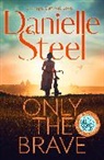 Danielle Steel - Only The Brave