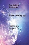 Huiyun Feng,  Feng Huiyun, Kai He, Kai (Griffith University) Feng He,  He Kai - After Hedging - Hard Choices for the Indo-Pacific States Between the Us and China