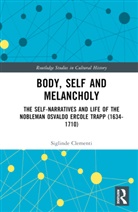 Siglinde Clementi - Body, Self and Melancholy