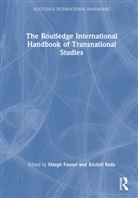 Margit (Bielefeld University Fauser, Margit Bada Fauser, Xóchitl Bada, Margit Fauser, Fauser Margit - Routledge International Handbook of Transnational Studies