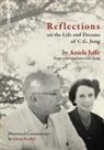 Lela Fischli, Aniela Jaffé - Reflections on the Life and Dreams of C.G. Jung