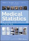 Michael J Campbell, Michael J. Campbell, Michael J. (University of Southampton) Campbell, Dav Machin, David Machin, David (Medical Research Council Cancer Trials Office Machin... - Medical Statistics - A Textbook for the Health Sciences