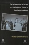 Marfua Tokhtakhodzhaeva - The Re-Islamization of Society and the Position of Women in Post-Soviet Uzbekistan