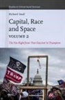 Richard Saull - Capital, Race and Space, Volume II