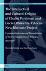 David A Frank, David A. Frank, Michelle Bolduc - The Intellectual and Cultural Origins of Chaïm Perelman and Lucie Olbrechts-Tyteca's New Rhetoric Project