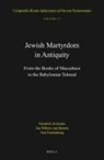 Friedrich Avemarie, Yair Furstenberg, Jan Willem van Henten - Jewish Martyrdom in Antiquity
