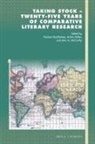 Norbert Bachleitner, Achim Hölter, John A. McCarthy - Taking Stock - Twenty-Five Years of Comparative Literary Research