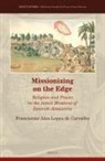 Francismar Alex Lopes de Carvalho - Missionizing on the Edge