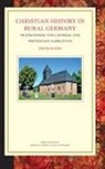 David Mayes - Christian History in Rural Germany