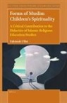 Fahimah Ulfat - Forms of Muslim Children's Spirituality