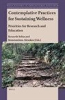 Kenneth Tobin - Contemplative Practices for Sustaining Wellness
