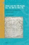 Angela Schottenhammer - China and the Silk Roads (Ca. 100 Bce to 1800 Ce)