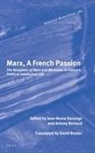 Anthony Burlaud, Jean-Numa Ducange - Marx, a French Passion